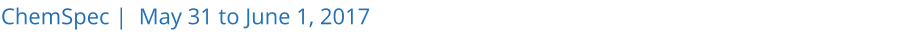 ChemSpec |  May 31 to June 1, 2017 