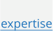 expertise